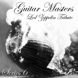 Guitar Masters Series 6: Led Zeppelin Tribute