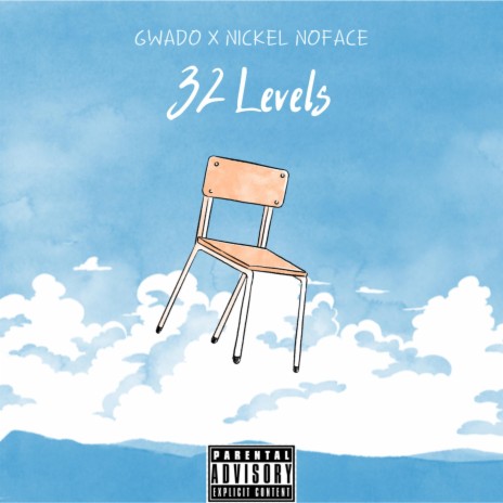 32 Levels ft. Nickel NoFace | Boomplay Music