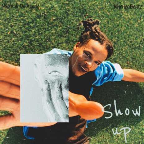 Show Up ft. Naphtali Diamante | Boomplay Music