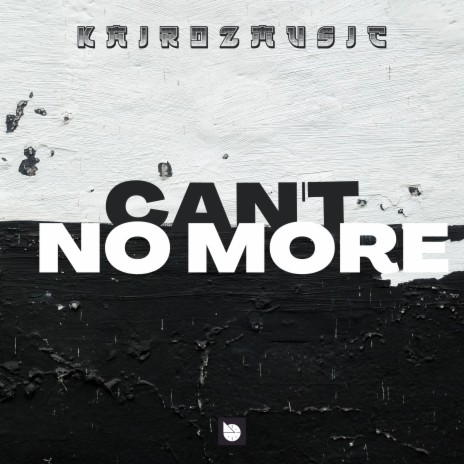 Can't No More (Extended Version) | Boomplay Music