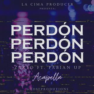 Perdón (Acapella)