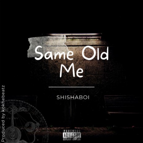 Same Old Me | Boomplay Music