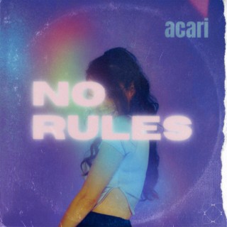 No Rules lyrics | Boomplay Music