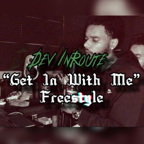 Get In Wimme Freestyle | Boomplay Music