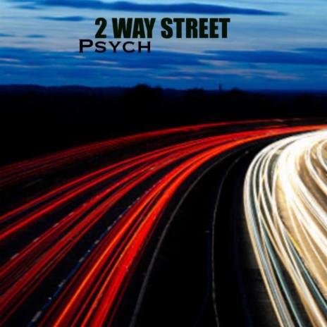 2 WAY STREET | Boomplay Music