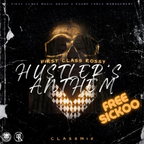 Hustler's Anthem (Classmix) | Boomplay Music