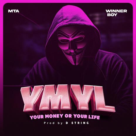 YMYL ft. WinnerBoy | Boomplay Music