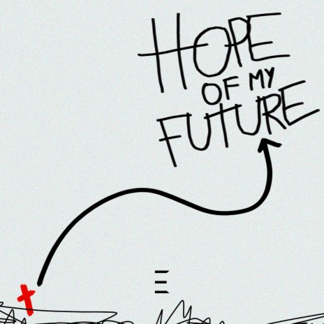 Hope of My Future | Boomplay Music