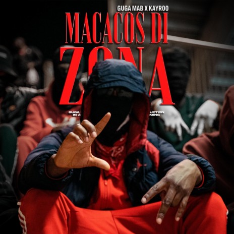 Macacos Di Zona ft. Mguns & Kayroo | Boomplay Music