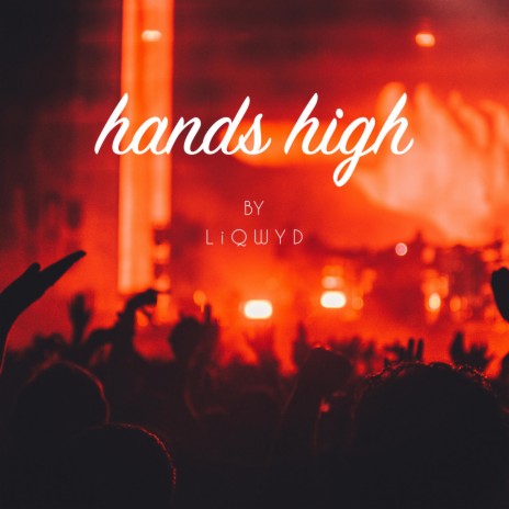 Hands high