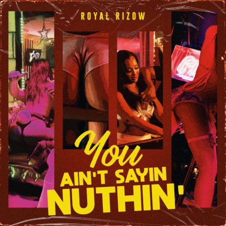 You Ain't Sayin Nuthin' | Boomplay Music