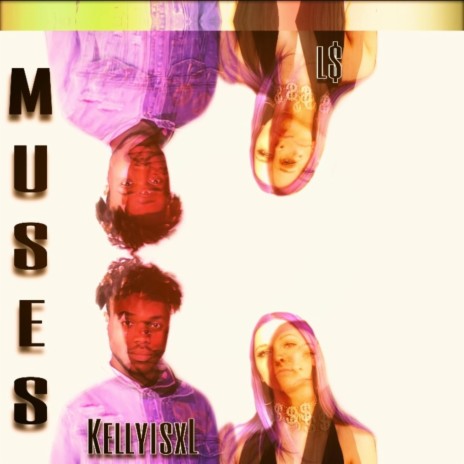 Muses ft. KellyisXL | Boomplay Music