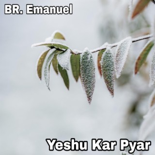 Yeshu Kar Pyar
