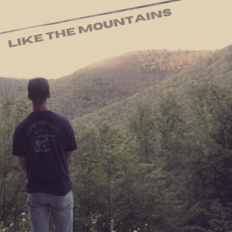 Like The Mountains | Boomplay Music