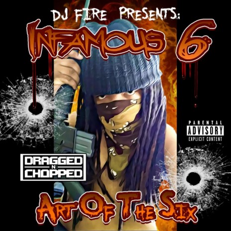 Evil Cliqued Up (DJ Fire Presents Infamous 6) [Dragged n Chopped] ft. Infamous 6 | Boomplay Music