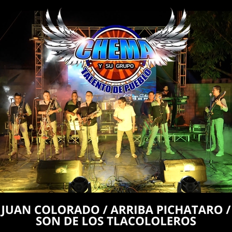 Juan Colorado / Arriba Pichataro / Son De Los Tlacololeros | Boomplay Music