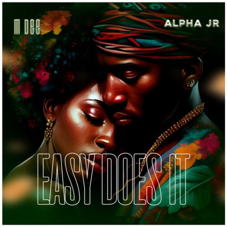 Easy Does It (feat. Alpha Jr) | Boomplay Music