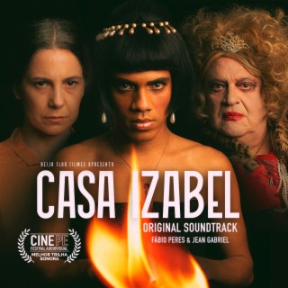 Casa Izabel (Beija Flor Filmes Original Motion Picture Soundtrack)