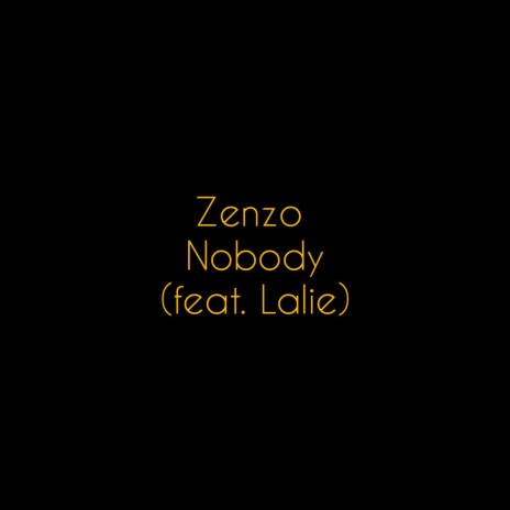 Nobody ft. Lalie | Boomplay Music