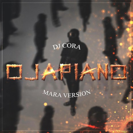 Ojapiano (Mara Version) | Boomplay Music