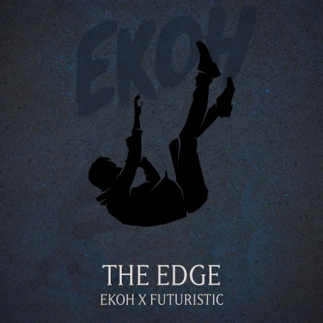 The Edge ft. Futuristic | Boomplay Music