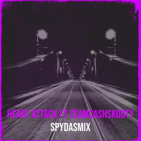 HEART ATTACK ft. TEAMCASHSKOOTY