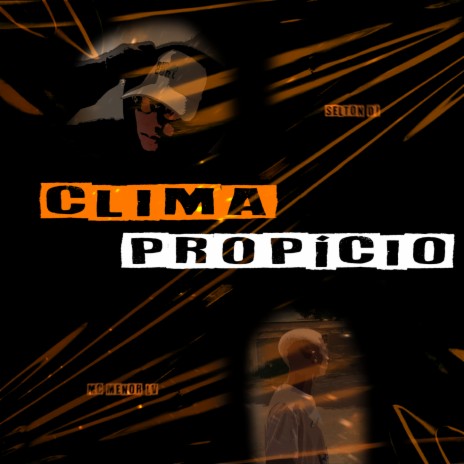 Clima Propício ft. MC Menor LV | Boomplay Music