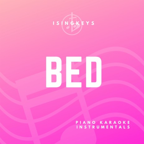 BED (Originally Performed by Joel Corry, RAYE and David Guetta) (Piano Karaoke Version)