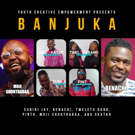 Banjuka ft. Benachi, Pinto, Tweletu Band, Abu Skatar & Subiri Jay | Boomplay Music