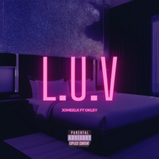 L.U.V ft. Okley lyrics | Boomplay Music