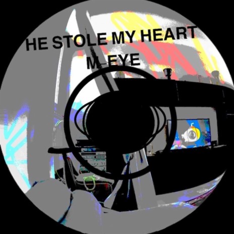 He stole my heart | Boomplay Music
