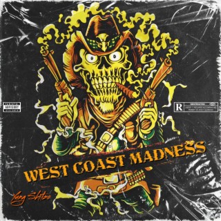 WEST COAST MADNESS