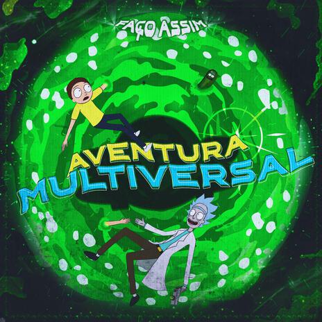 Aventura Multiversal | Rick And Morty | Boomplay Music