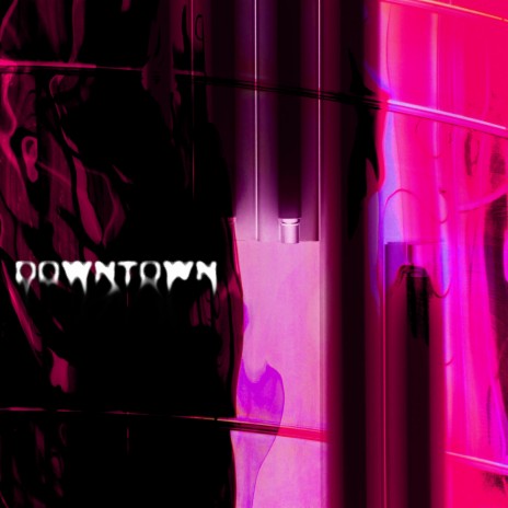 Downtown | Boomplay Music