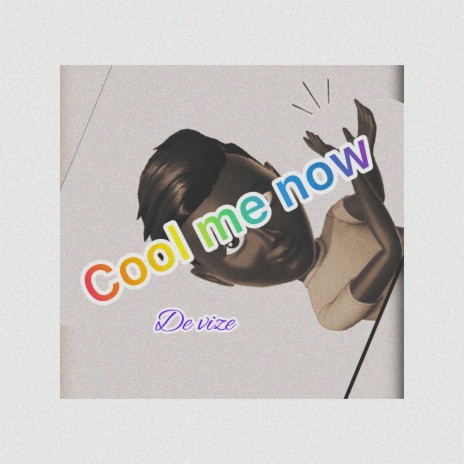 Cool Me Now | Boomplay Music