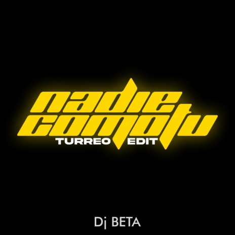 NADIE COMO TU (Turreo Edit) | Boomplay Music