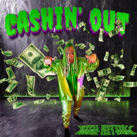 Cashin' Out | Boomplay Music