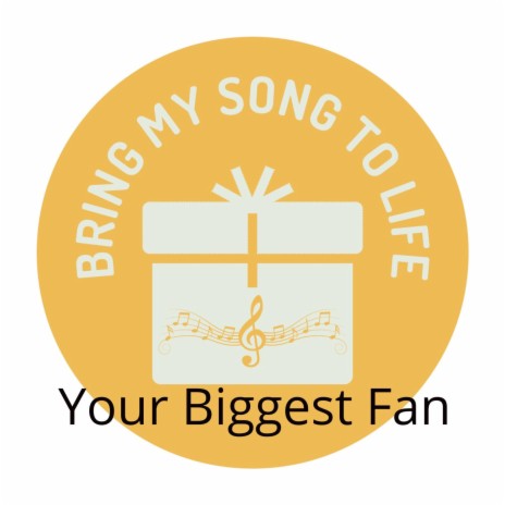 Your Biggest Fan | Boomplay Music