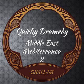 Quirky Dramedy 2 Middle East Mediterranea