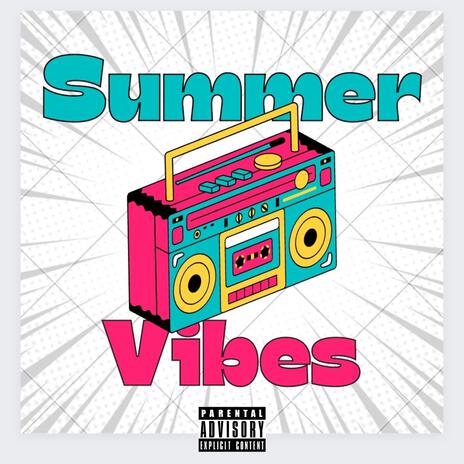 Summer Vibes | Boomplay Music