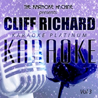 The Karaoke Machine Presents - Cliff Richard Karaoke Platinum, Vol. 3