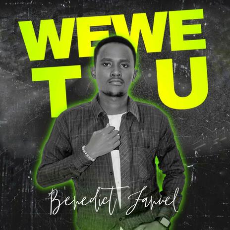 Wewe tu | Boomplay Music