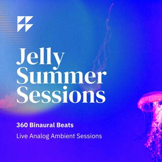 Jelly Summer Sessions