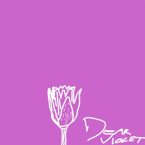 Dear Violet | Boomplay Music