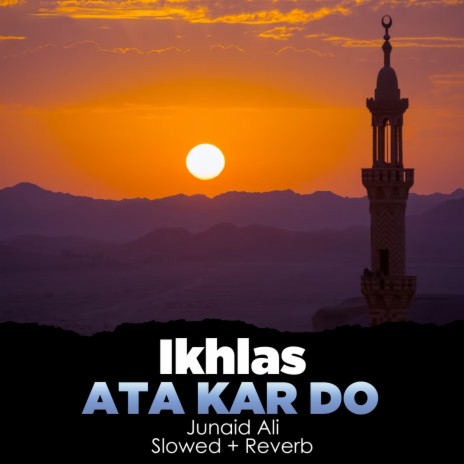 Ikhlas Ata Kar Do Lofi | Boomplay Music