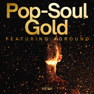 Pop-Soul Gold Featuring 4ground