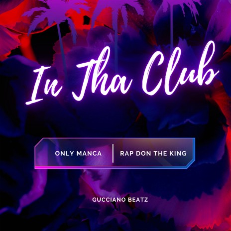 In tha club ft. Rap Don | Boomplay Music