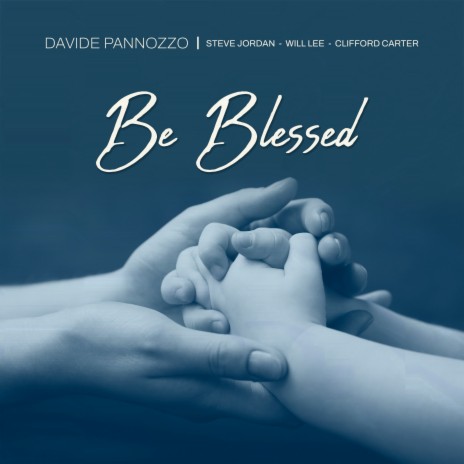 Be Blessed ft. Steve Jordan, Will Lee & Clifford Carter
