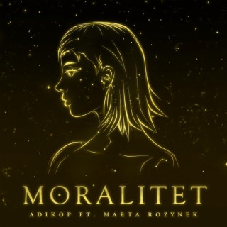 Moralitet (feat. Marta Rozynek)