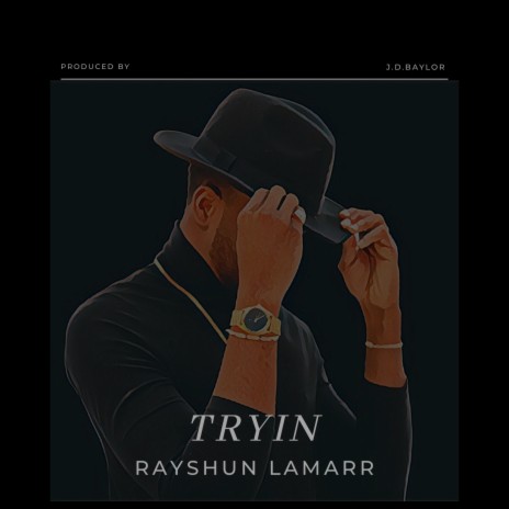 Tryin | Boomplay Music